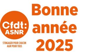 La CFDT ASNR vous souhaite une année 2025 en bonne santé, faite de beaux projets, de rêves et de belles rencontres